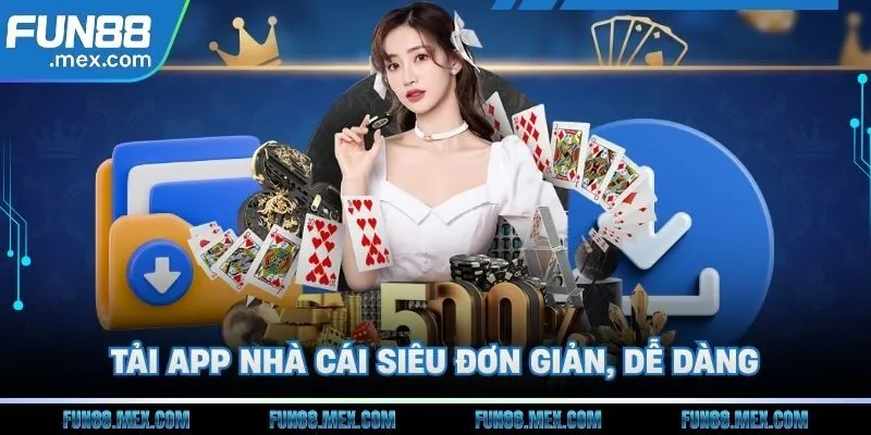 Fun88 163 Tải app nhà cái siêu đơn giản, dễ dàng